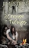 Strange Tidings by Jim  Stein