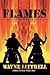 Flames: A Novel