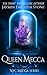 Queen Mecca by Jaymin Eve