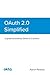 OAuth 2.0 Simplified