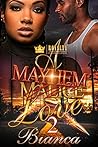A Mayhem Love 2