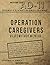 Operation Caregivers: #Life...