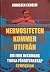 Nervositeten kommer utifrån by Christer Ekholm Nervositeten kommer utifrån by Christer Ekholm