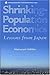 Shrinking-Population Economics: Lessons from Japan