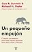 Un pequeño empujón by Richard H. Thaler