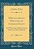 Miscellaneous Writings of Charles Eliot: To Which Are Prefixed Some Notices of His Character (Classic Reprint)