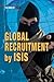 Global Recruitment by Isis (Crimes of Isis)