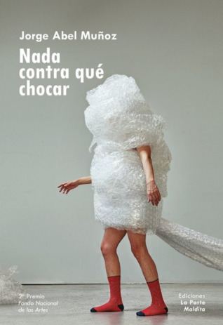 Nada contra qué chocar