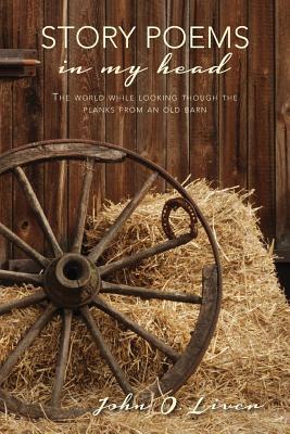 Story Poems in my head: Eleven Letters: The world while looking though the planks from an old barn: TWWLTTPFAOB