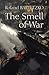 The Smell of War by Roland Bartetzko