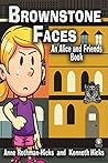 Brownstone Faces: An Alice and Friends Book
