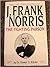 The Life and Legend of J. Frank Norris The Fighting Parson