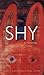 Shy: An Anthology (Robert K...
