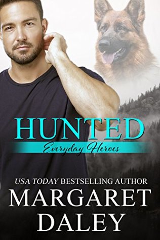Hunted (Everyday Heroes, #1)