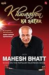 Khwaabon ka Safar by Mahesh Bhatt