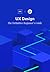 UX Design: The Definitive Beginner's Guide