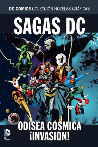 Sagas DC: Odisea Cósmica - ¡Invasión! (Colección Novelas Gráficas DC Comics: Sagas, #2)