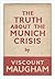 The Truth About the Munich Crisis by Frederic Maugham