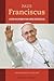 Paus Franciscus. Leven en d...