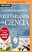 Vegetarianos con ciencia by Lucía Martínez Argüelles