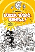 Lúzer Rádió, Kehida! - Az angyalrablás hadművelet