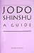 Jodo Shinshu, A Guide