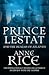 Prince Lestat and the Realm...