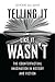 Telling It Like It Wasn't: The Counterfactual Imagination in History and Fiction