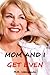 Mom and I Get Even by M.R. Leenysman