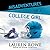 Misadventures of a College Girl by Lauren Rowe