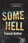 Some Hell: A Novel