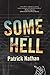 Some Hell: A Novel