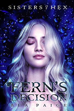 Fern's Decision (Sisters of Hex: Fern, #1)