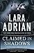 Claimed in Shadows by Lara Adrian