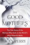 The Good Mothers:...