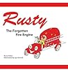 Rusty the Forgotten Fire Engine by Joe   Fisher