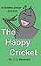 The Happy Cricket