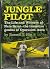 Jungle Pilot: The Story of Nate Saint, Martyred Missionary to Ecuador