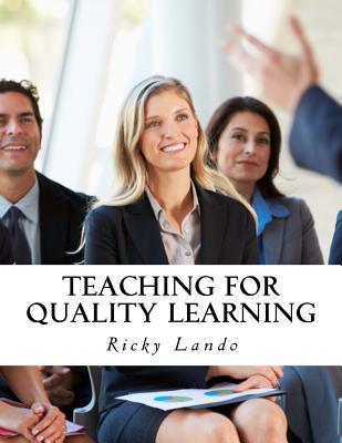 Teaching for Quality Learning