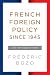 French Foreign Policy since 1945: An Introduction