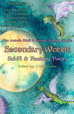 Secondary Worlds (Sci-Fi & Fantasy Poetry)