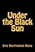 Under the Black Sun