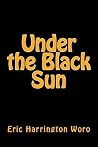 Under the Black Sun Under the Black Sun