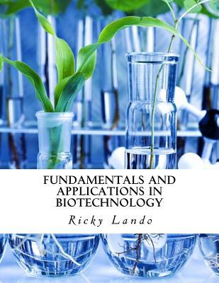 Fundamentals and Applications in Biotechnology