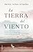 La tierra del viento by Javier Arias Artacho