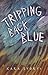 Tripping Back Blue