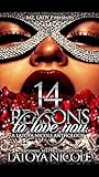 14 REASONS TO LOV...