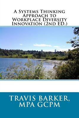 A Systems Thinking Approach to Workplace Diversity: A Workbook