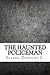 The Haunted Policeman