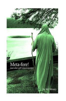 Meta-fore! (and other golf-related injuries)